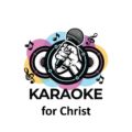 Karaoke for Christ